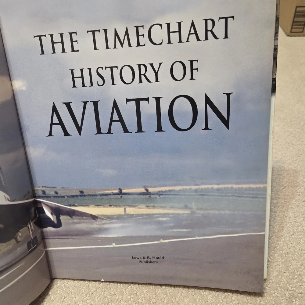 The Timechart History of‎ Aviation 2001 Lowe & B Hould Publishers